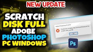 FIX: scratch disk full adobe photoshop pc windows 2024