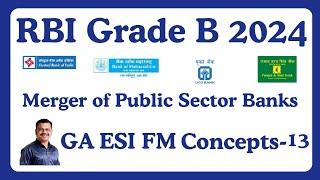 RBI Grade B 2024 GA ESI FM Concepts: Bank Merger!