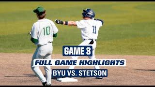 BYU Baseball vs. Stetson || GAME 3 WALK OFF WIN  || FULL GAME HIGHLIGHTS