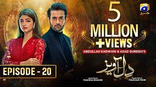 Dil Awaiz Mega Episode 20 - Kinza Hashmi - Affan Waheed [Eng Sub] 22nd May 2022 - HAR PAL GEO