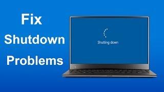 Fix Windows 10 Shut down Problems - Howtosolveit