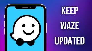 How to Update Waze App | Upgrade Latest Version of Waze Application