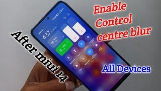enable after miui 14 update control centre//Control centre blur effect enable after miui 14