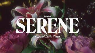 SIVIA - SERENE (OFFICIAL LYRIC VIDEO)