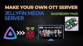 Create Your Personal OTT Media Hub with Jellyfin on Raspberry Pi 4/4B/5