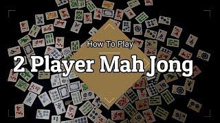 How To Play Mahjong For 2 Players