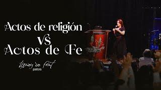 Pastora Lisney de Font - Actos de religión vs actos de fé