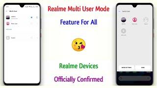 Realme UI Multi User Mode For All Realme Devices Officially Confirmed | Realme UI Guest Mode ~ RJ 