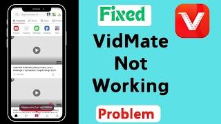 How To Fix VidMate Not Working Problem (2024) || how to fix VidMate not opening problem