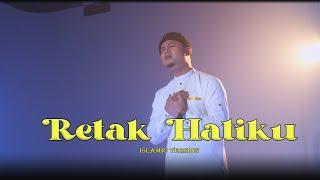 Retak Hatiku (Islamic Version) - Idris Shamsuddin (Official Music Video)