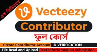 Vecteezy Full Course | Vecteezy Contributor A to Z Guideline | Make Money Vecteezy