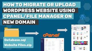 How to Upload/Migrate Wordpress Website on Server using Cpanel | Wordpress tutorial