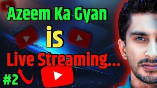 Azeem Ka Gyan is live! | 1000 Subscribers and 4000 Hours Watch Time Trick 2024