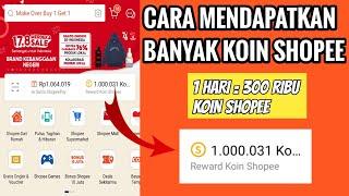 CARA MENDAPATKAN BANYAK KOIN SHOPEE | TIPS & TRIK DAPAT BANYAK KOIN SHOPEE