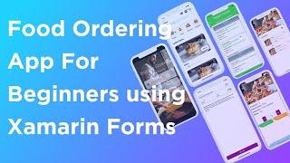 Building Food Ordering App using Xamarin.Forms For Beginners