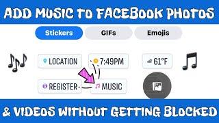 HOW TO ADD MUSIC TO FACEBOOK PHOTOS AND VIDEO POSTS