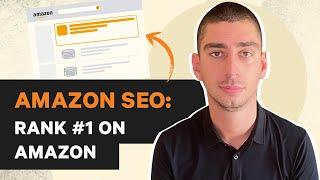 Amazon SEO 2023: Rank #1 on Amazon (FAST)