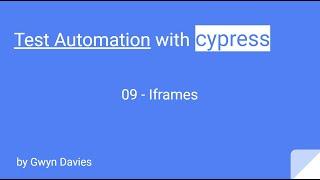 Learn Cypress Test Automation - Module 09 - Iframes