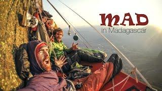 MAD in Madagascar - Climbing with Sean Villanueva & Siebe Vanhee