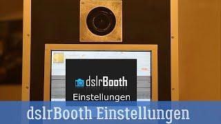 Fotobox Software dslrbooth Einstellungen