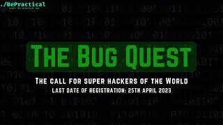 BePractical Hacking Event: THE BUG QUEST- 2023