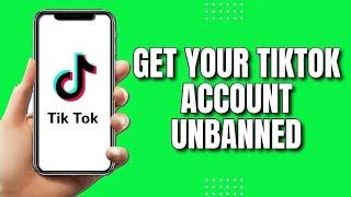 How To Get Your TikTok Account Unbanned (Easy Tutorial 2024)