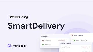 Introducing SmartDelivery : Your All-In-One Email Deliverability Tool