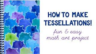 How to Make Tessellations