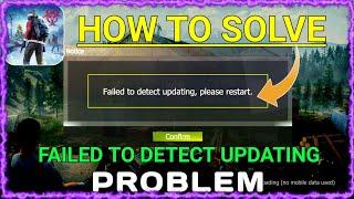 LIOS || HOW TO SOLVE |FAILED TO DETECT UPDATING | PROBLEM || LAST DAY RULES SURVIVAL