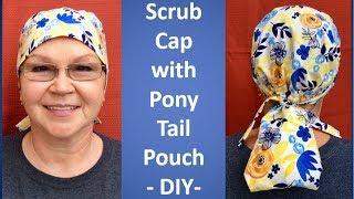 Scrub Cap Pattern for a model with a Pony Tail Pouch and How to Sew DIY Tutorial