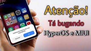 ATENÇÃO ️ - Isso Tá Bugando Na HyperOS e Na MIUI - EU TENHO A SOLUÇÃO