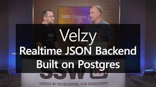 Velzy: Dynamic, Realtime JSON Backend Built on Postgres with Rob Conery | Tech Tips NDC Sydney 2019