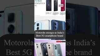 Motorola | Best 5G Smartphone Brand According to a Survey Report Published by Techarc | Hybiz tv