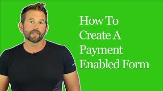 How To Add Payment Enabled Forms To Your Website