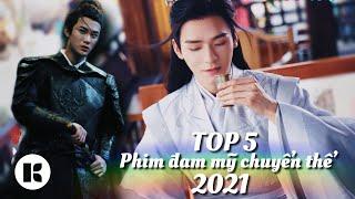 TOP 5 PHIM ĐAM MỸ CHUYỂN THỂ ĐƯỢC MONG CHỜ NHẤT 2021 | BL ĐAM MỸ