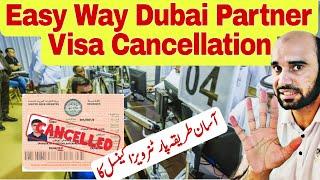 How to cancellation Dubai Partner Visa,Dubai Trade Licenses and investor Visa cancellation Requireme