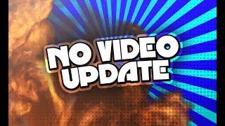 No Video Update