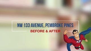 NW 133 Avenue, Pembroke Pines "Before And After"