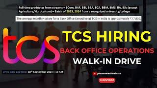 Join TCS BPS Walk-in Drive 2024 | Eligibility, Process & Job Opportunities | Freshers