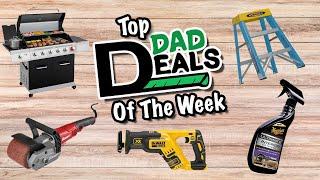 Top Dad Deals Of The Week 9/23/24