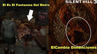 |Silent Hill 3|  El Fantasma Del Metro y El Cambia Dimensiones. |MISTERIO|