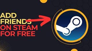 How to add friends on steam for free - 2024 - add friends on steam without buying a game