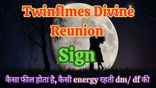 # permanent divine harmonious reunion #sign# twin flame journey