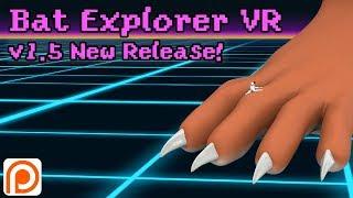 Bat Explorer VR 1.5!