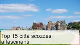 15 città più affascinanti della Scozia (+Mappa) - Touropia