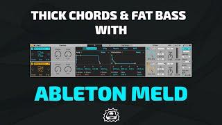 Thick Chords & Fat Bass with Ableton Meld | Side Brain's Study Group