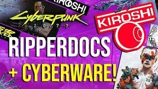 Cyberpunk 2077 - Ripperdocs & Cyberware! (Explained!)