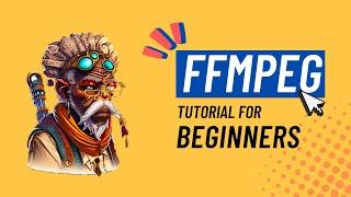 FFMPEG for beginners: Easy Review & Demo