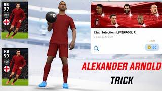 HOW To Get T. A - ARNOLD From Liverpool Club Selection || Pes 2021 Mobile