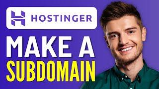 How to Make a Subdomain and Install WordPress Using Hostinger - 2024